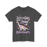 Just a Girl Who Loves Dinosaurs Dino T-Shirt - Dark Heather