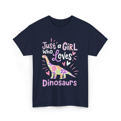 Just a Girl Who Loves Dinosaurs Dino T-Shirt - Navy