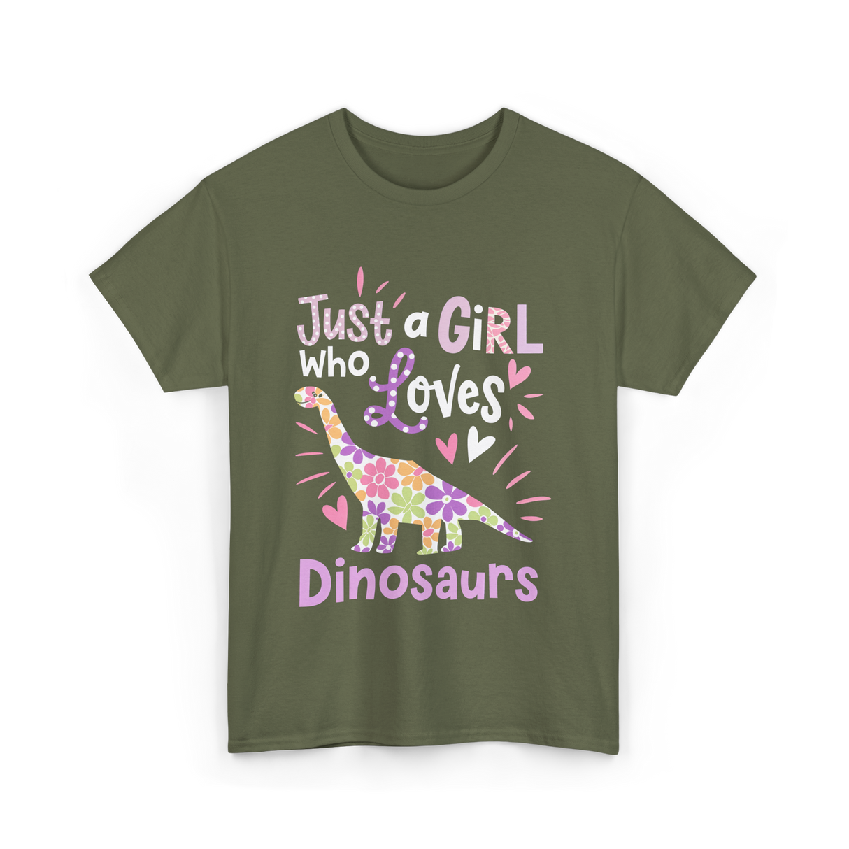 Just a Girl Who Loves Dinosaurs Dino T-Shirt - Military Green