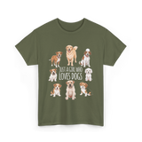 Just A Girl Who Loves Dogs Dog Lover T-Shirt - Military Green