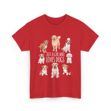 Just A Girl Who Loves Dogs Dog Lover T-Shirt - Red