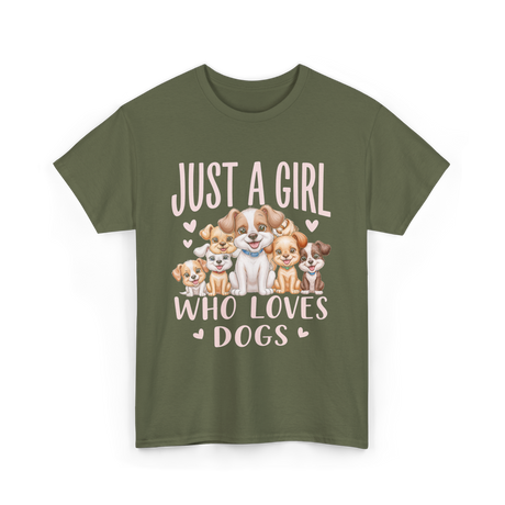 Just A Girl Who Loves Dogs Dog Lover T-Shirt - Military Green