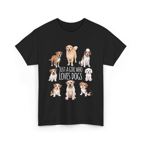 Just A Girl Who Loves Dogs Dog Lover T-Shirt - Black