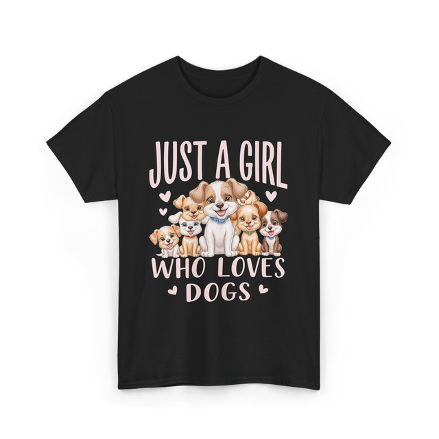 Just A Girl Who Loves Dogs Dog Lover T-Shirt - Black