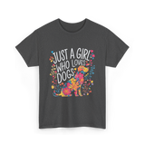 Just A Girl Who Loves Dogs Dog T-Shirt - Dark Heather