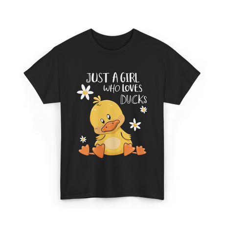 Just a Girl Who Loves Ducks Duck Lover T-Shirt - Black