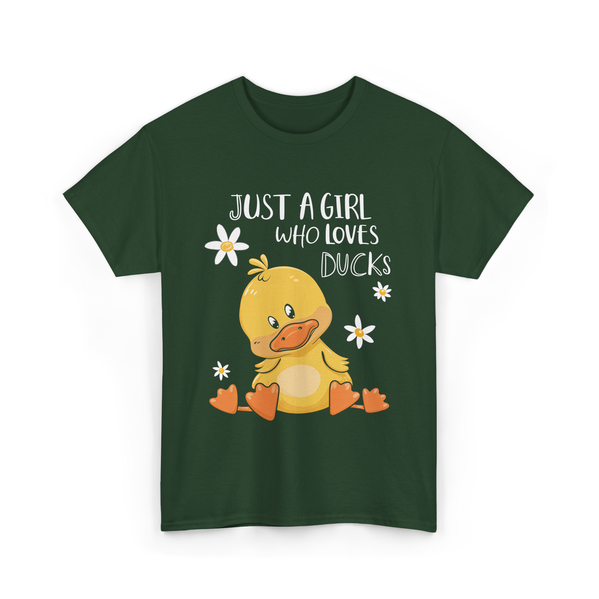 Just a Girl Who Loves Ducks Duck Lover T-Shirt - Forest Green