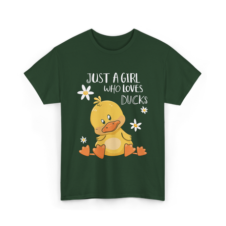 Just a Girl Who Loves Ducks Duck Lover T-Shirt - Forest Green