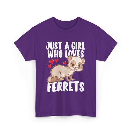 Just A Girl Who Loves Ferrets Ferret T-Shirt - Purple