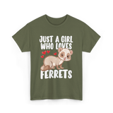 Just A Girl Who Loves Ferrets Ferret T-Shirt - Military Green