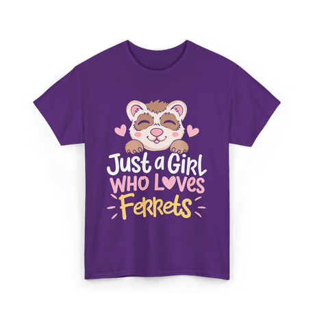 Just a Girl Who Loves Ferrets T-Shirt - Purple