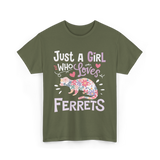 Just a Girl Who Loves Ferrets T-Shirt - Military Green