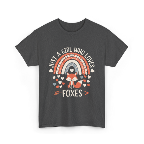 Just A Girl Who Loves Foxes Fox Lover T-Shirt - Dark Heather