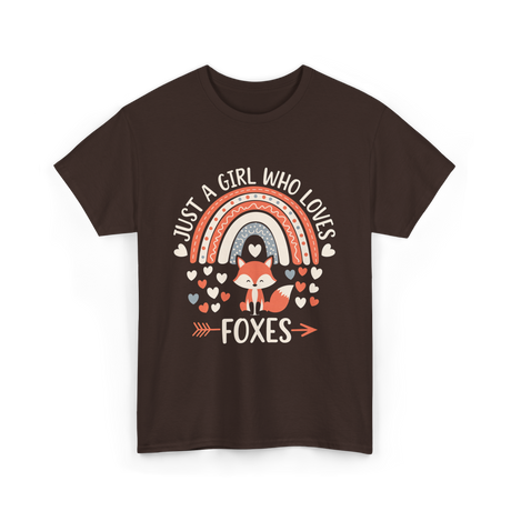 Just A Girl Who Loves Foxes Fox Lover T-Shirt - Dark Chocolate