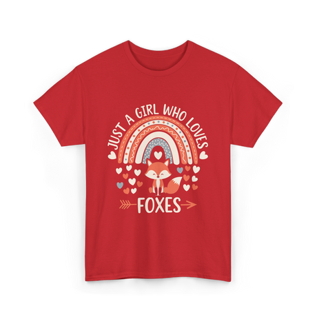 Just A Girl Who Loves Foxes Fox Lover T-Shirt - Red