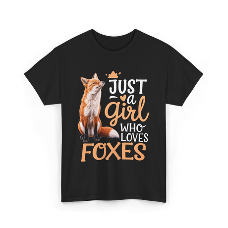 Just a Girl Who Loves Foxes Fox T-Shirt - Black