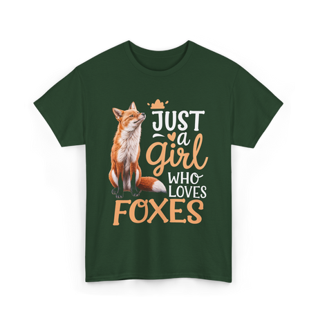 Just a Girl Who Loves Foxes Fox T-Shirt - Forest Green