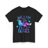 Just a Girl Who Loves Foxes T-Shirt - Black