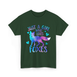 Just a Girl Who Loves Foxes T-Shirt - Forest Green