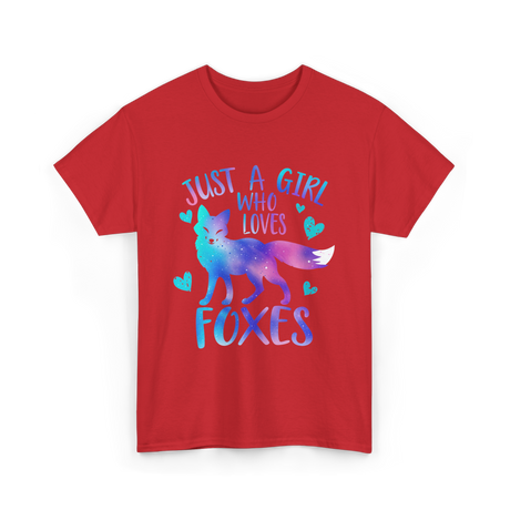 Just a Girl Who Loves Foxes T-Shirt - Red