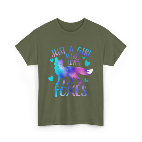 Just a Girl Who Loves Foxes T-Shirt - Military Green