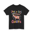 Just a Girl Who Loves Goats Goat T-Shirt - Black