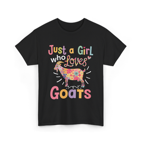 Just a Girl Who Loves Goats Goat T-Shirt - Black