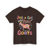 Just a Girl Who Loves Goats Goat T-Shirt - Dark Chocolate