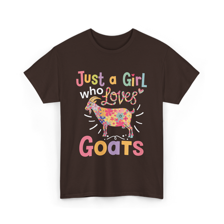 Just a Girl Who Loves Goats Goat T-Shirt - Dark Chocolate