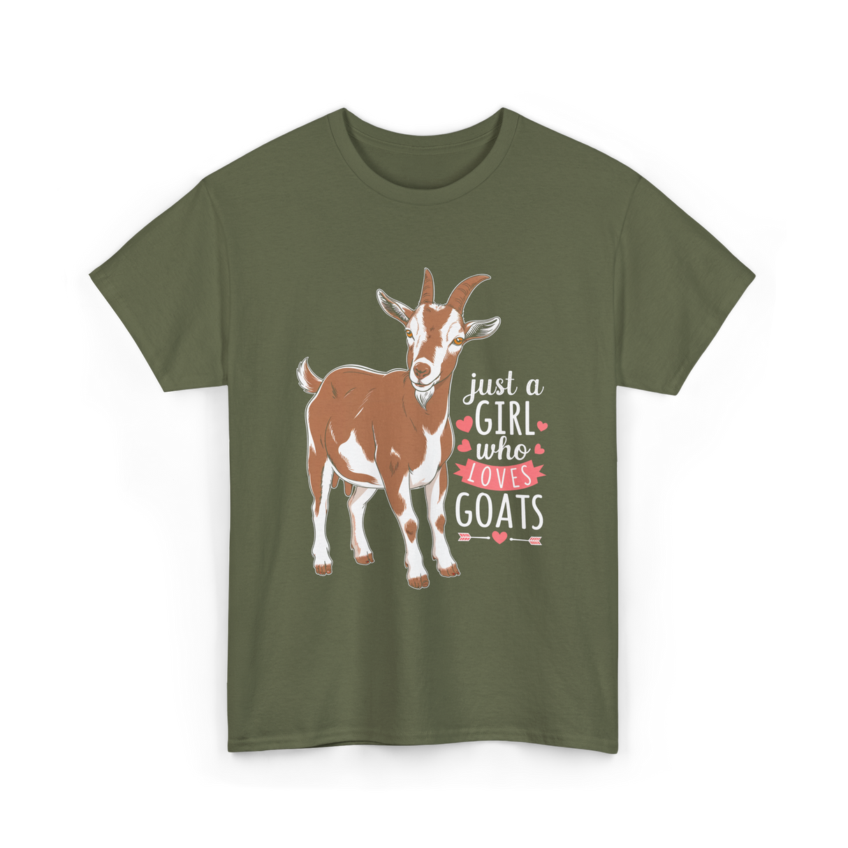 Just a Girl Who Loves Goats Goat T-Shirt - Military Green