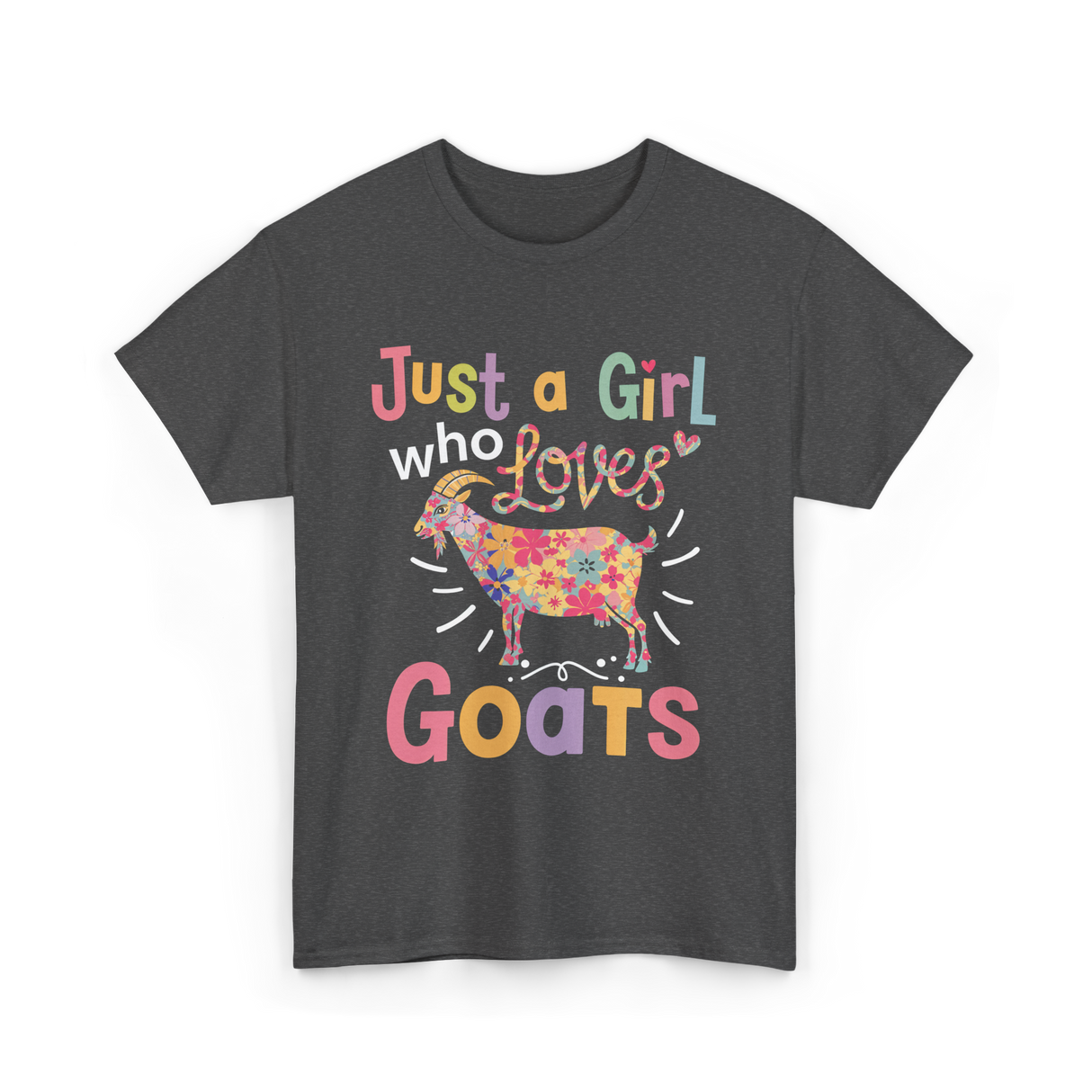 Just a Girl Who Loves Goats Goat T-Shirt - Dark Heather