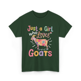 Just a Girl Who Loves Goats Goat T-Shirt - Forest Green