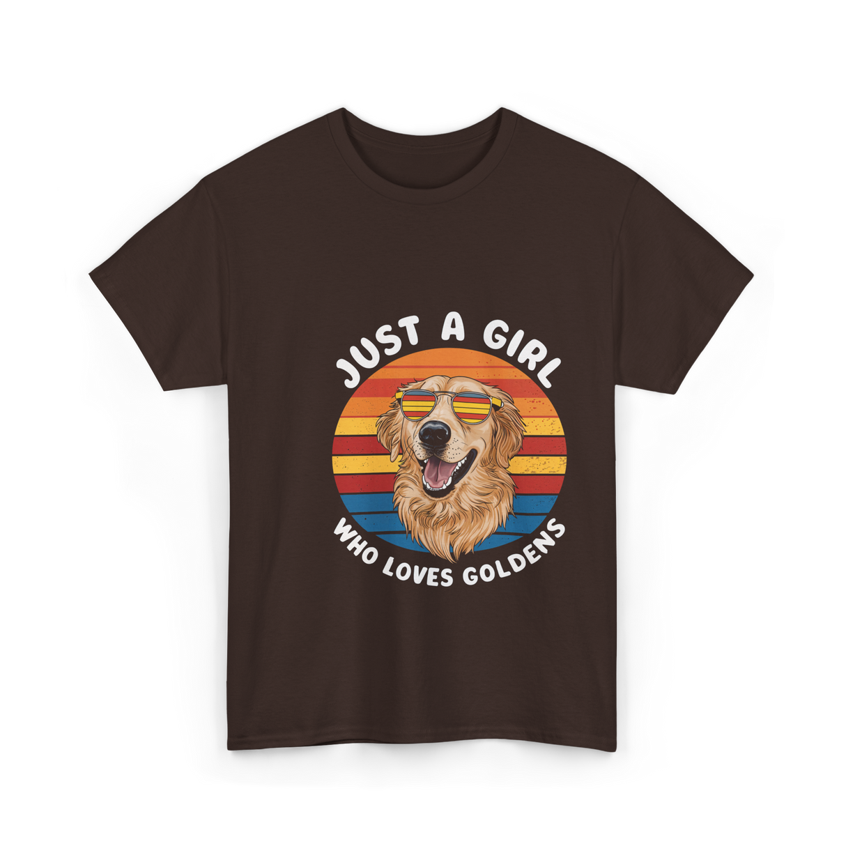 Just A Girl Who Loves Goldens Dogs T-Shirt - Dark Chocolate