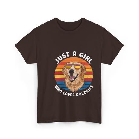 Just A Girl Who Loves Goldens Dogs T-Shirt - Dark Chocolate