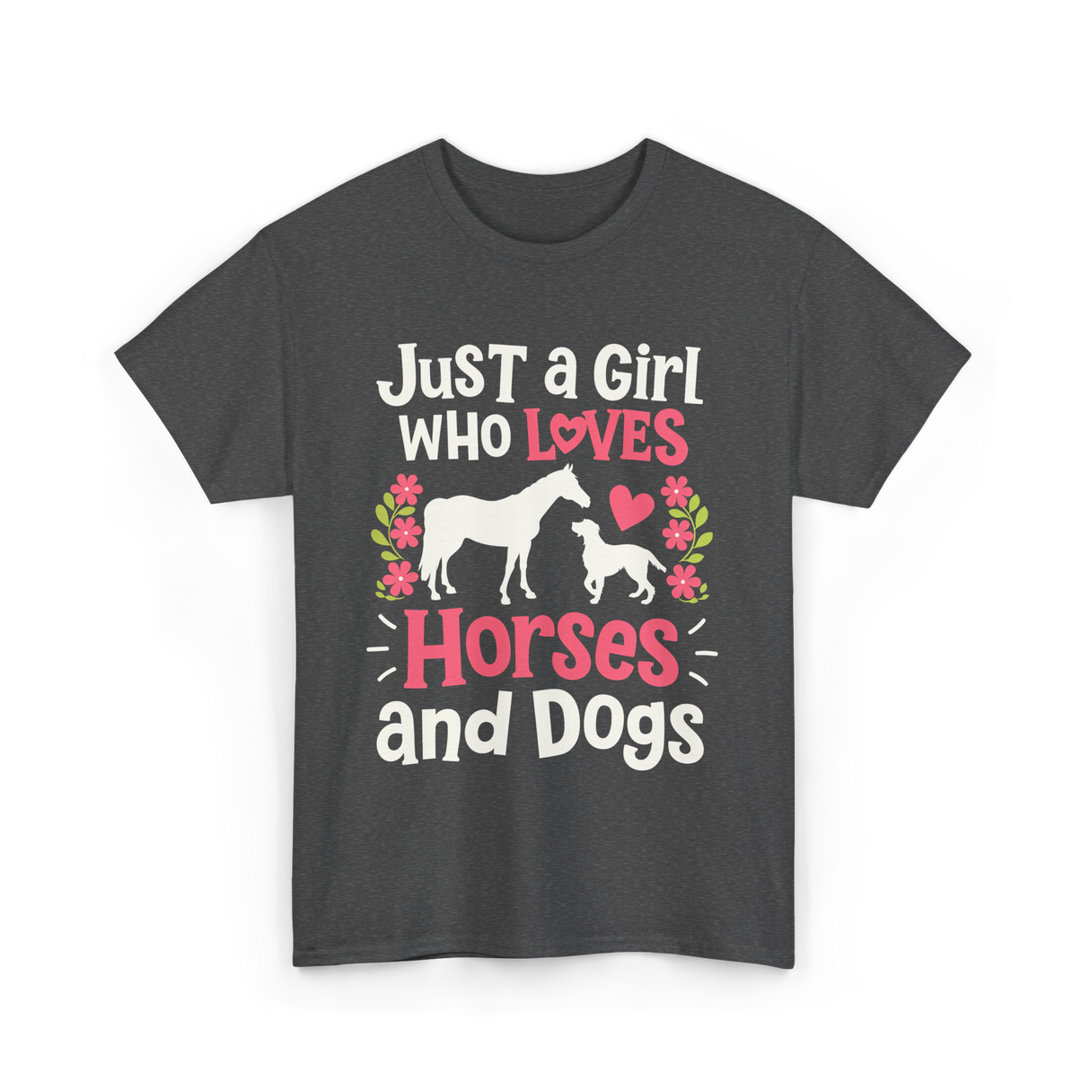 Just a Girl Who Loves Horses Animals T-Shirt - Dark Heather