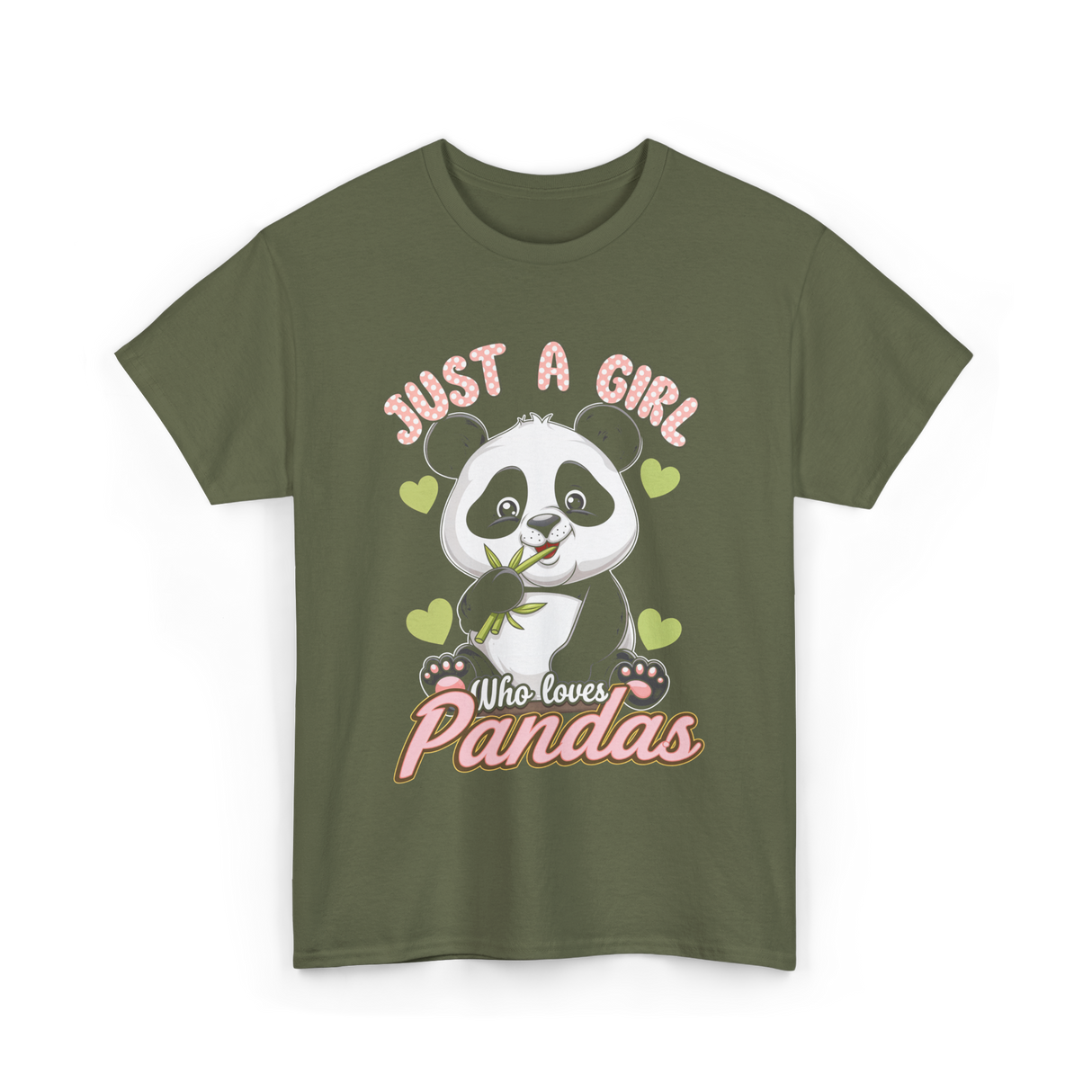 Just A Girl Who Loves Pandas Panda T-Shirt - Military Green