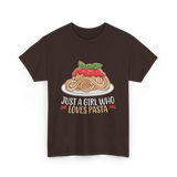 Just a Girl Who Loves Pasta Food T-Shirt - Dark Chocolate