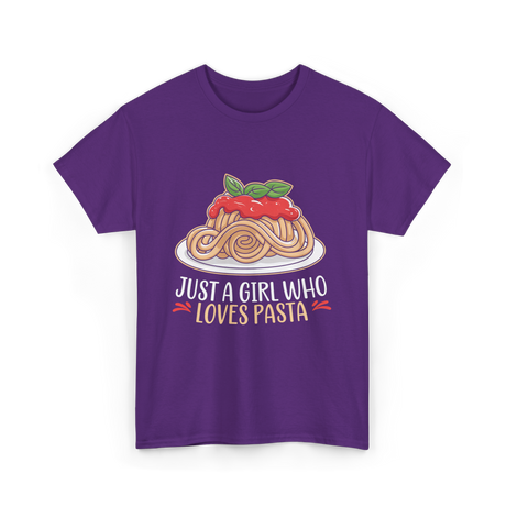 Just a Girl Who Loves Pasta Food T-Shirt - Purple