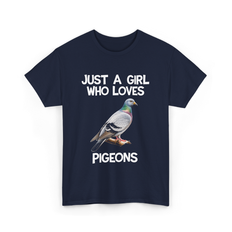 Just A Girl Who Loves Pigeons Pigeon T-Shirt - Navy