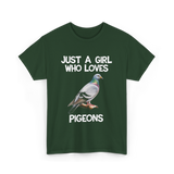 Just A Girl Who Loves Pigeons Pigeon T-Shirt - Forest Green