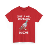 Just A Girl Who Loves Pigeons Pigeon T-Shirt - Red