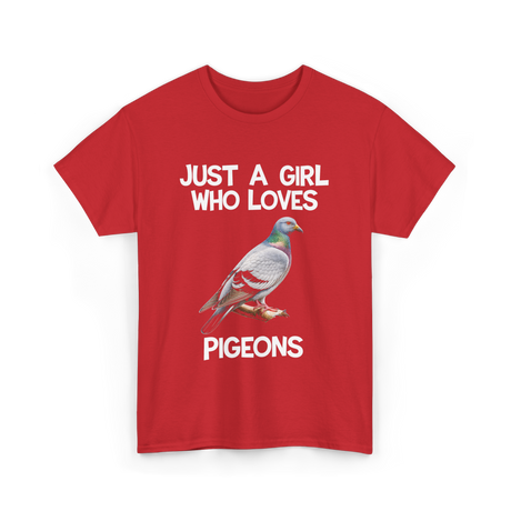 Just A Girl Who Loves Pigeons Pigeon T-Shirt - Red