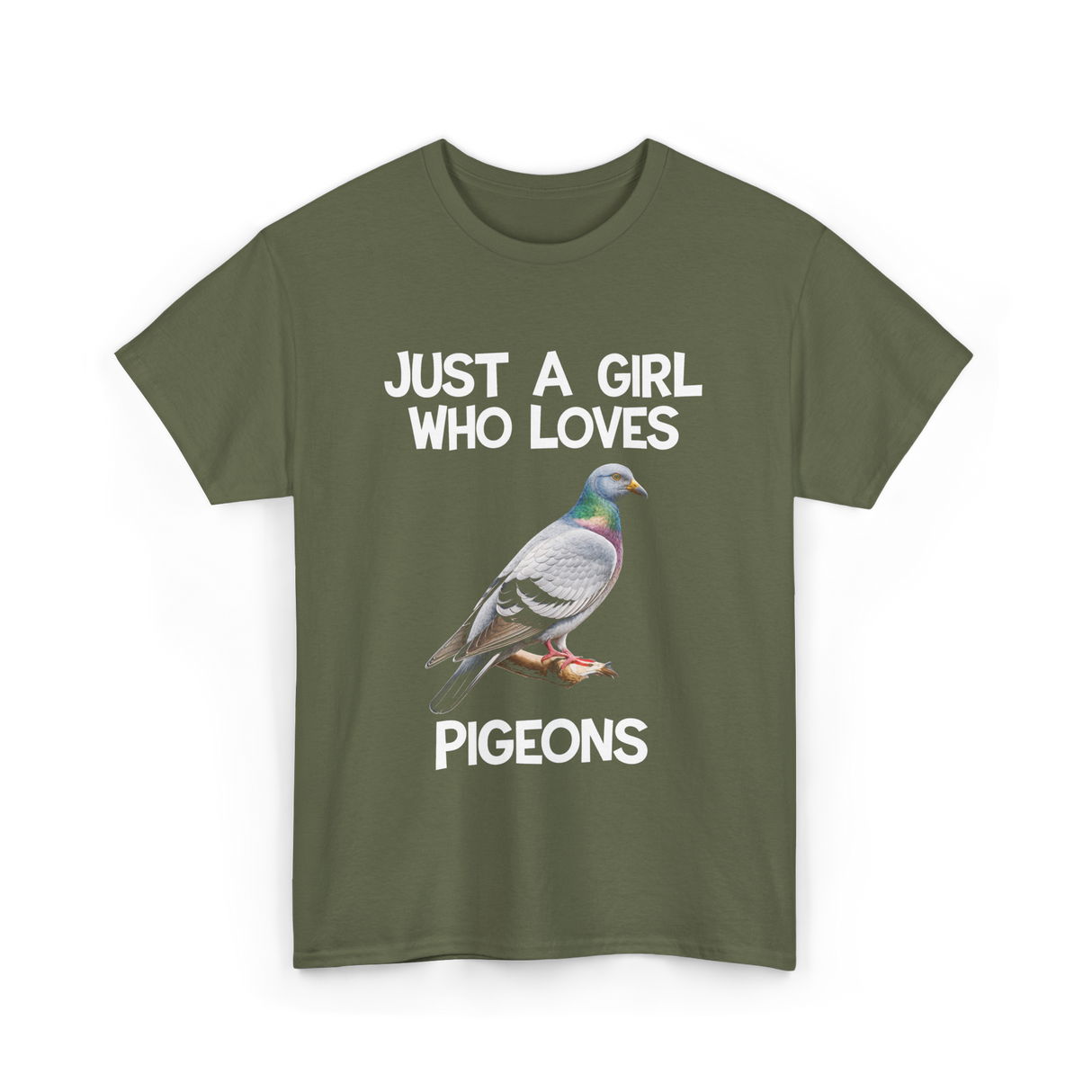 Just A Girl Who Loves Pigeons Pigeon T-Shirt - Military Green