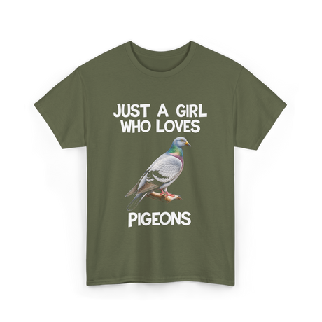 Just A Girl Who Loves Pigeons Pigeon T-Shirt - Military Green