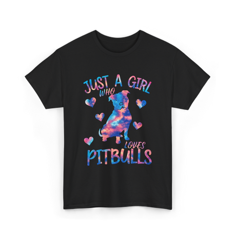 Just a Girl Who Loves Pitbulls Dog T-Shirt - Black