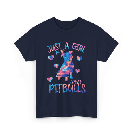 Just a Girl Who Loves Pitbulls Dog T-Shirt - Navy