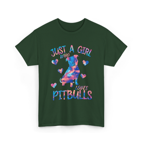 Just a Girl Who Loves Pitbulls Dog T-Shirt - Forest Green