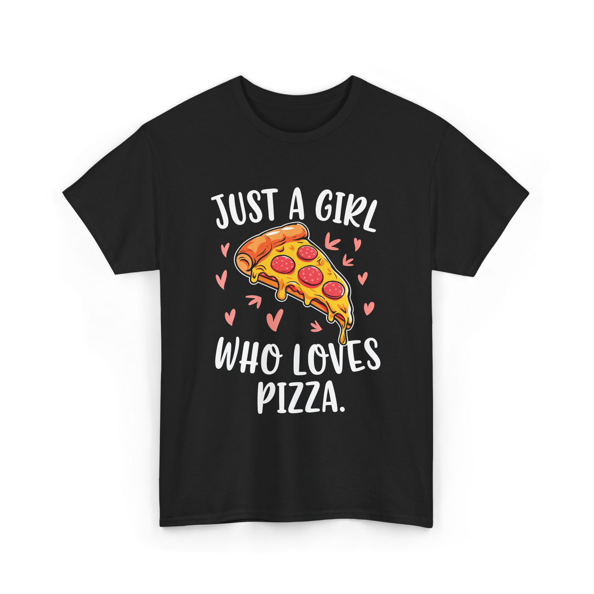 Just A Girl Who Loves Pizza T-Shirt - Black