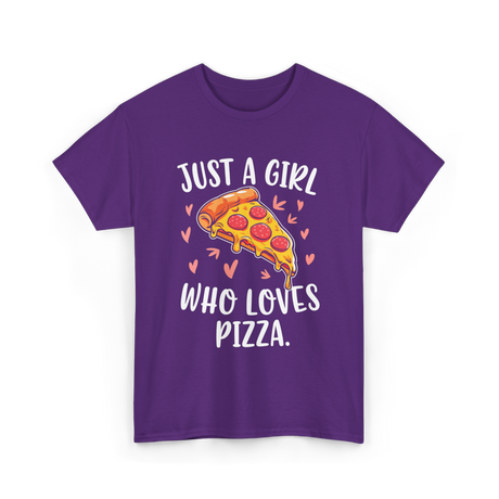 Just A Girl Who Loves Pizza T-Shirt - Purple