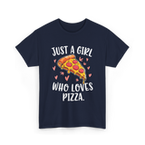 Just A Girl Who Loves Pizza T-Shirt - Navy